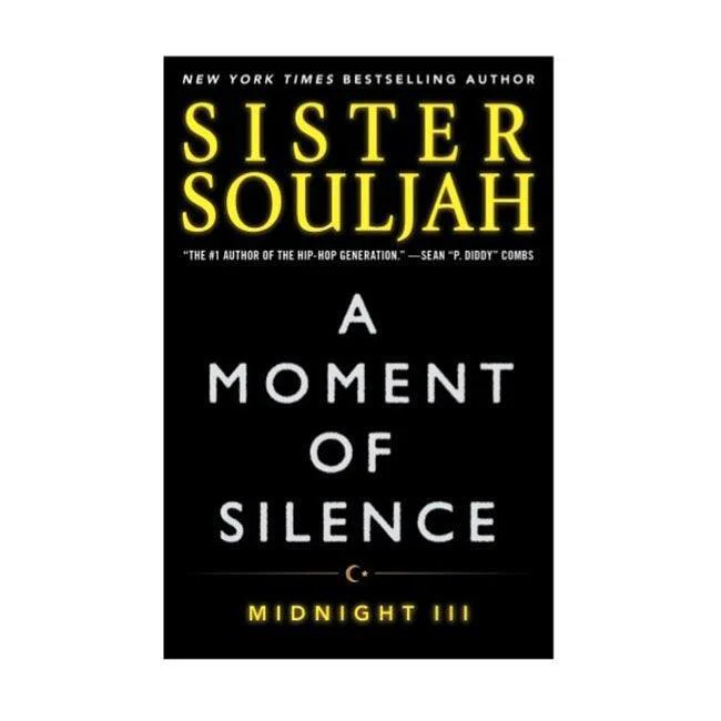A MOMENT OF SILENCE: MIDNIGHT III BY SISTER SOULJAH