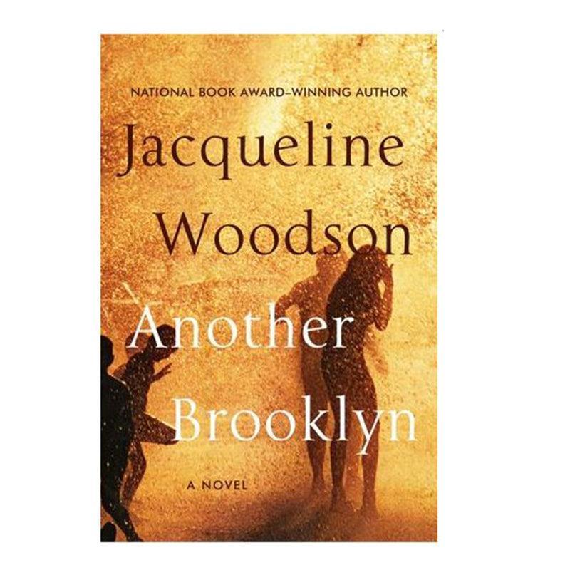 ANOTHER BROOKLYN BY JACQUELINE WOODSON