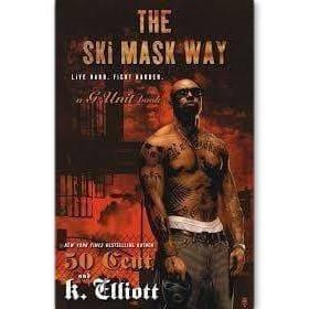 THE SKI MASK WAY BY K ELLIOT